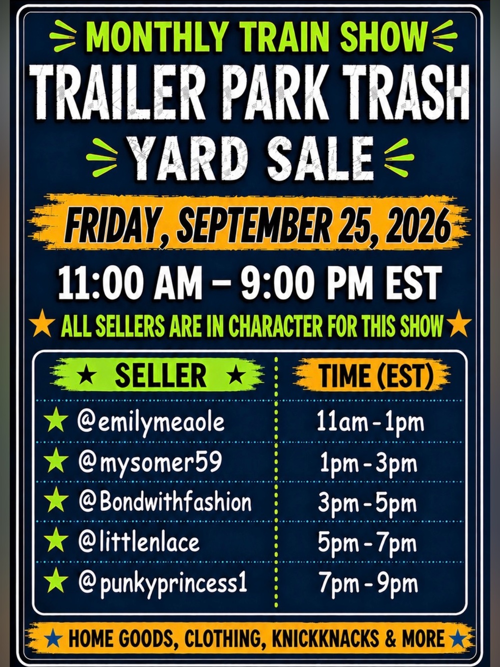 “Trailer Park Trash Yard Sale” Monthly Train
Show September 25th 9am-11pm EST